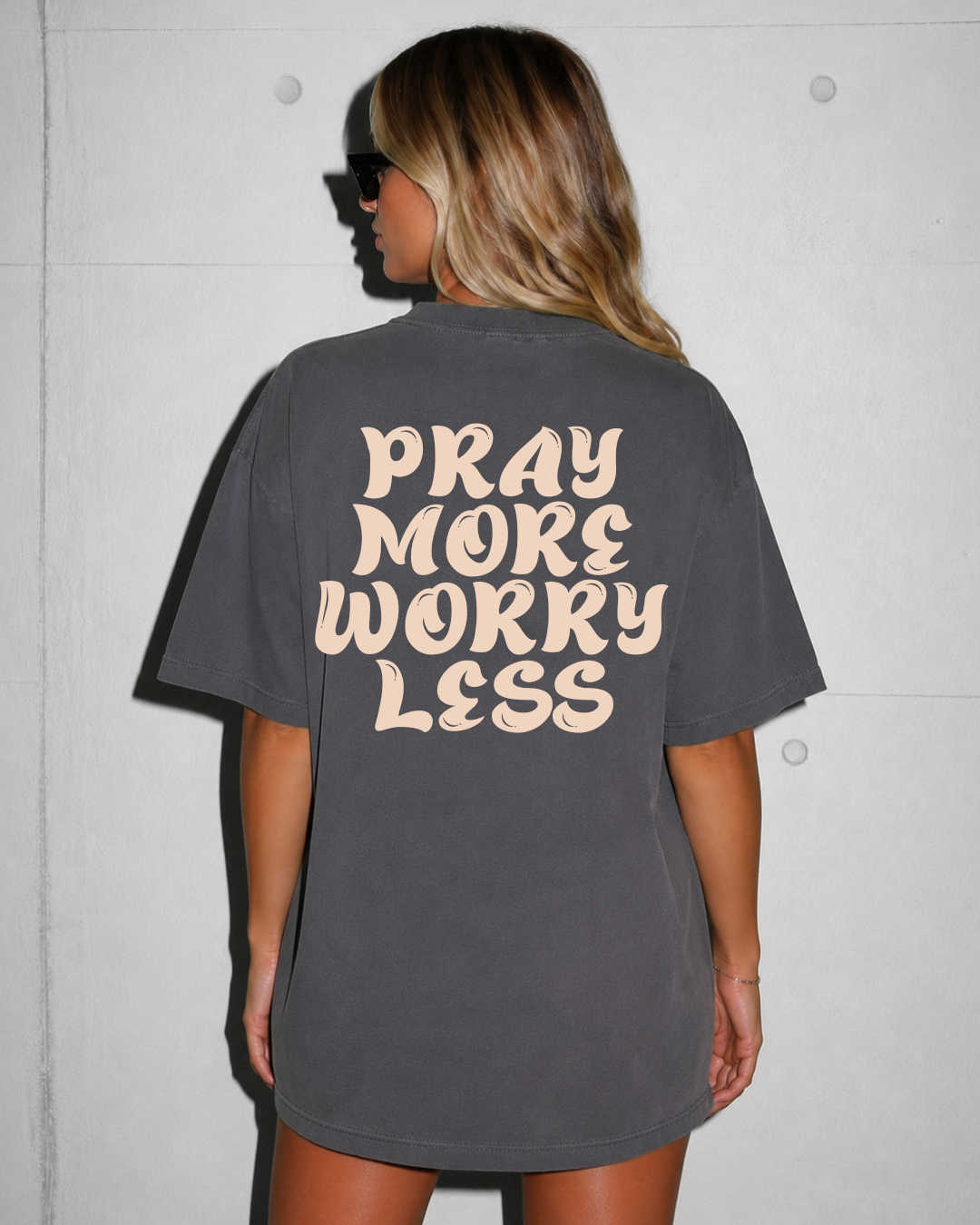 PRAY MORE WORRY LESS