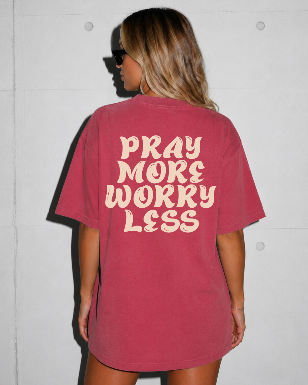 PRAY MORE WORRY LESS