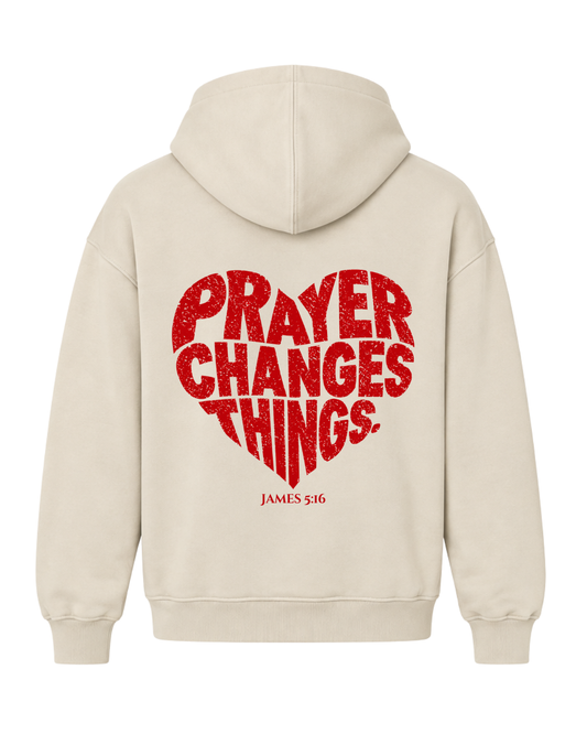 PRAYER CHANGES HOODIE (PRE-ORDER)