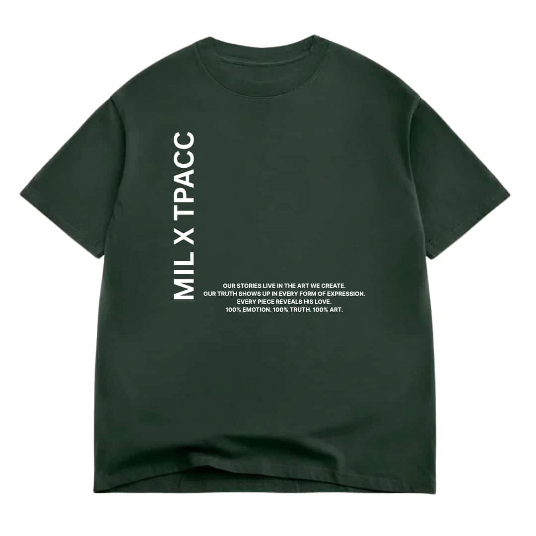 MIL X TPACC COLLAB- UNISEX OVERSIZED FOREST GREEN 4 THE CREATIVE (PRE-ORDER)