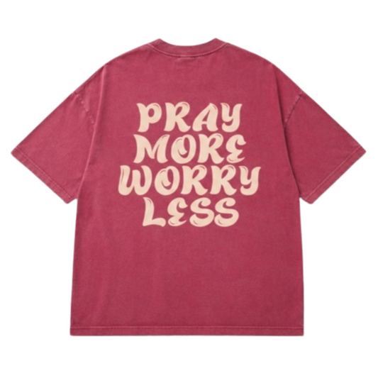 PRAY MORE WORRY LESS