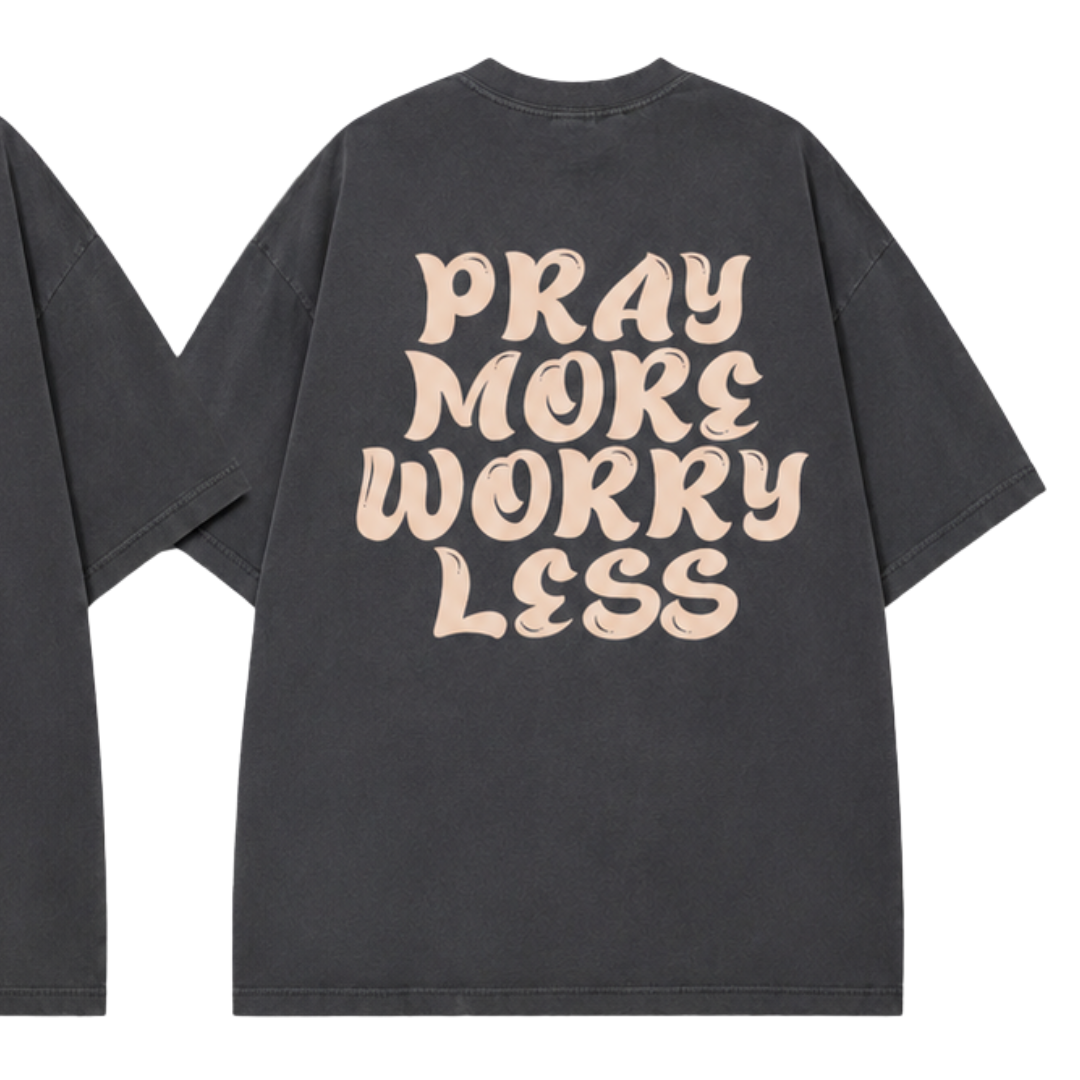 PRAY MORE WORRY LESS